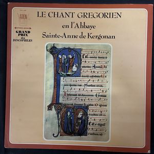 Le Chant Grégorien En L'Abbaye Sainte-Anne De Kergonan · Chœur Des Moines De Kergonan