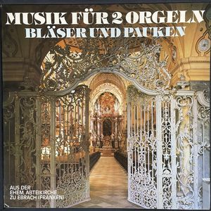 Musik Für 2 Orgeln, Bläser Und Pauken · Rudolf Ewerhart