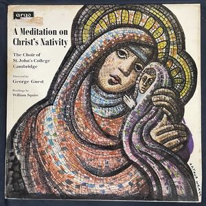 A Meditation On Christ's Nativity · St. John's College Choir
