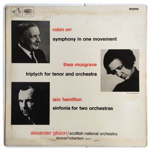 Symphony in One Movement / Triptych For Tenor And Orchestra / Sinfonia For Two Orchestras · Robin Orr