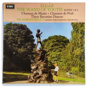 The Wand Of Youth (Suites 1 & 2) / Chanson De Matin / Chanson De Nuit / Three Bavarian Dances · Sir Edward Elgar