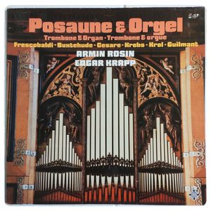 Posaune & Orgel • Trombone & Organ • Trombone & Orgue · Girolamo Frescobaldi