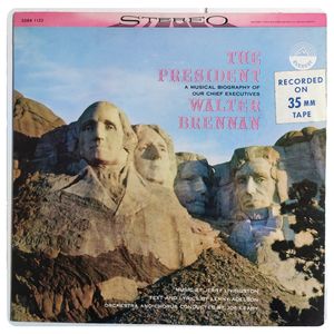 The President - A Musical Biography Of Our Chief Executives · Walter Brennan