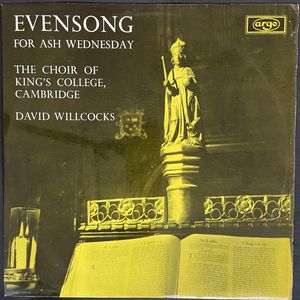 Evensong For Ash Wednesday · The King's College Choir Of Cambridge