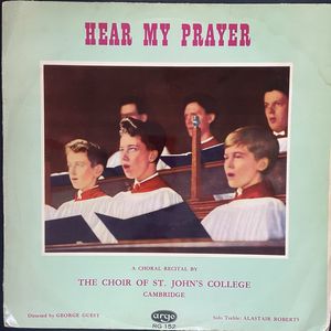 Hear My Prayer · St. John's College Choir