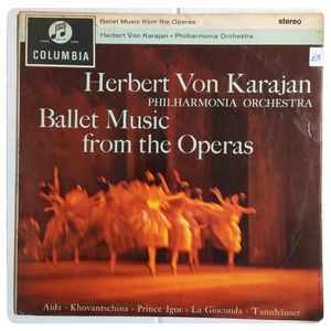Ballet Music From The Operas · Herbert von Karajan