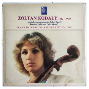 Sonata For Unaccompanied Cello, Opus 8 / Duo For Violin And Cello, Opus 7 · Zoltán Kodály