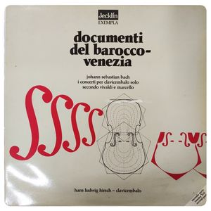 Documenti Del Barocco-Venezia - I Concerti Per Clavicembalo Solo Secondo Vivaldi E Marcello (Seconda Parte) · Johann Sebastian Bach