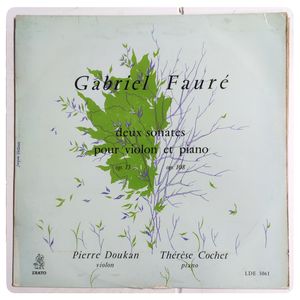 Deux Sonates Pour Violon Et Piano Op. 13, Op. 108 · Gabriel Fauré