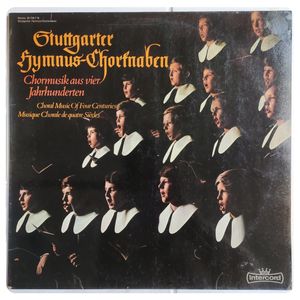 Chormusik Aus Vier Jahrhunderten · Stuttgarter Hymnus-Chorknaben