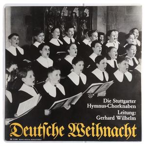 Deutsche Weihnacht - Deutsche Weihnachtslieder · Stuttgarter Hymnus-Chorknaben