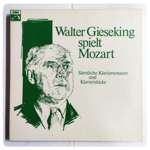 Walter Gieseking Spielt Mozart • II · Wolfgang Amadeus Mozart