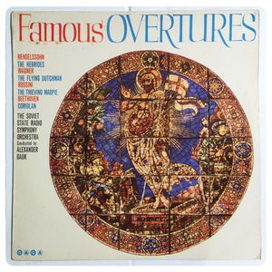 Famous Overtures · Большой Симфонический Оркестр Всесоюзного Радио