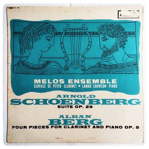 Suite Op. 29 / Four Pieces For Clarinet And Piano, Op. 5 · Arnold Schoenberg