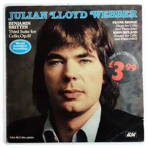 Julian Lloyd Webber Plays Britten, Ireland, And Bridge · Julian Lloyd Webber