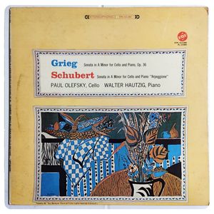 Grieg: Sonata In A Minor For Cello And Piano, Schubert: Sonata In A Minor For Cello And Piano Arpeggione · Paul Olefsky