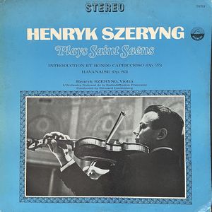 Plays Saint Saëns · Henryk Szeryng