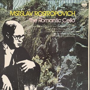The Romantic Cello · Mstislav Rostropovich