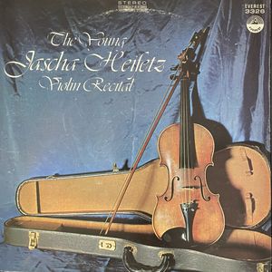 The Young Jascha Heifetz Violin Recital · Jascha Heifetz