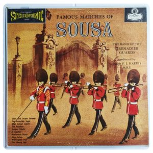 Famous Marches Of Sousa · The Band Of The Grenadier Guards