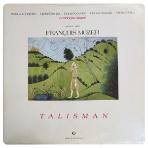 Jouent · Play François Mozer - Talisman · Jean-Luc Barbier