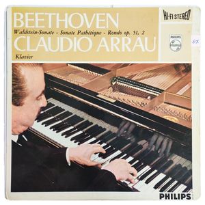 Waldstein Sonate / Sonate Pathétique / Rondo Op.51 Nr.2 · Claudio Arrau