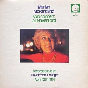 Solo Concert At Haverford · Marian McPartland