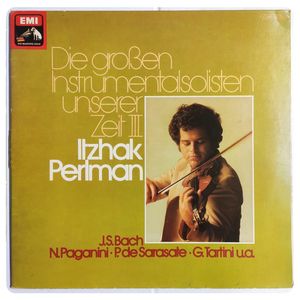 Die Großen Instrumentalsolisten Unserer Zeit III · Itzhak Perlman