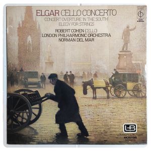 Cello Concerto / Concert Overture 'In The South' / Elegy For Strings · Sir Edward Elgar