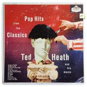 Pop Hits From The Classics · Ted Heath And His Music