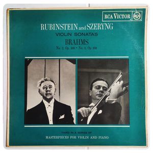 Violin Sonatas No. 2 Op. 100 • No. 3 Op. 108 · Arthur Rubinstein