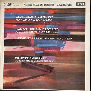 Classical Symphony / March And Scherzo / Kamarinskaïa Fantasy / A Life For The Czar / In The Steppes Of Central Asia · Sergei Prokofiev