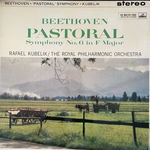 Pastoral Symphony No. 6 In F Major · Rafael Kubelik