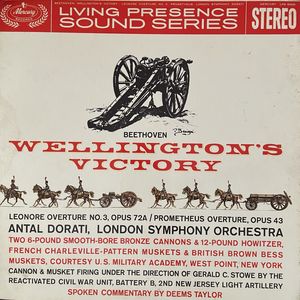 Wellington's Victory / Leonore Overture No.3 Opus 72A / Prometheus Overture, Opus 43 · Ludwig van Beethoven