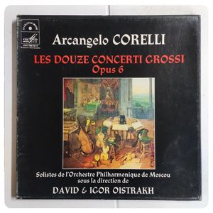Arcangelo Corelli - Les Douze Concerti Grossi - Opus 6 · David Oistrach