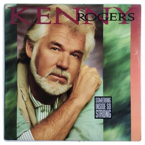 Something Inside So Strong · Kenny Rogers