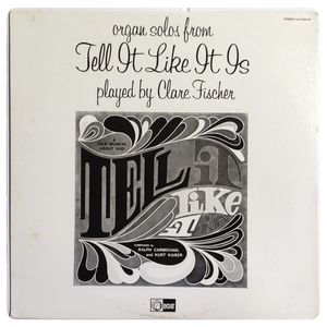 Organ Solos From Tell It Like It Is · Clare Fischer