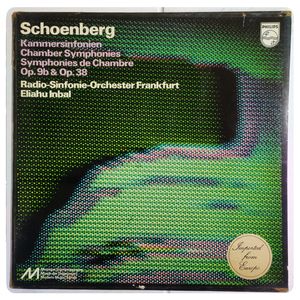 Kammersinfonien = Chamber Symphonies = Symphonies De Chambre Op. 9b & Op. 38 · Arnold Schoenberg