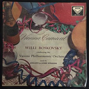 Vienna Carnival (Music By Johann & Josef Strauss) · Willi Boskovsky