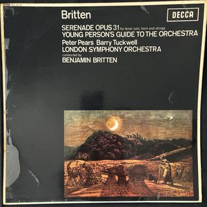 Serenade Opus 31 For Tenor Solo, Horn And Strings / Young Person's Guide To The Orchestra · Benjamin Britten