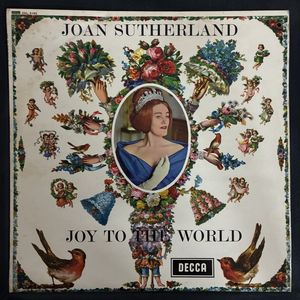 Joy To The World · Joan Sutherland