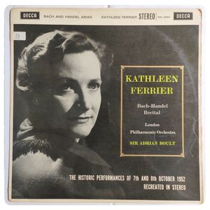 A Recital Of Bach And Handel Arias · Kathleen Ferrier