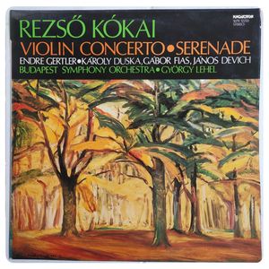 Violin Concerto ● Serenade · Kókai Rezső