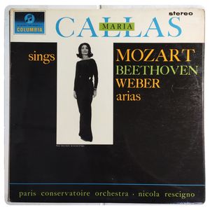 Callas Sings Mozart, Weber & Beethoven Arias · Maria Callas