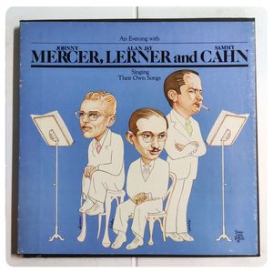 An Evening With Johnny Mercer, Alan Jay Lerner, And Sammy Cahn: Singing Their Own Songs · Johnny Mercer