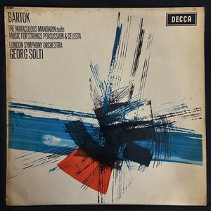 The Miraculous Mandarin Suite / Music For Strings Percussion & Celesta · Béla Bartók