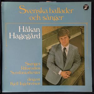 Svenska Ballader Och Sånger · Håkan Hagegård