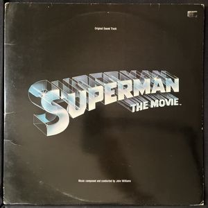 Superman The Movie (Original Sound Track) · John Williams