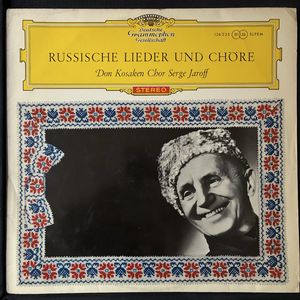 Russische Lieder Und Chöre · Don Kosaken Chor Serge Jaroff