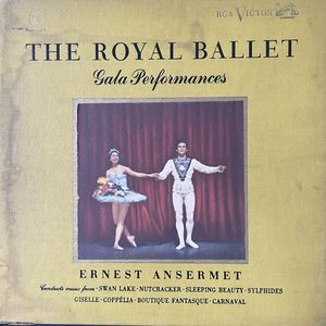 The Royal Ballet (Gala Performances) · Ernest Ansermet